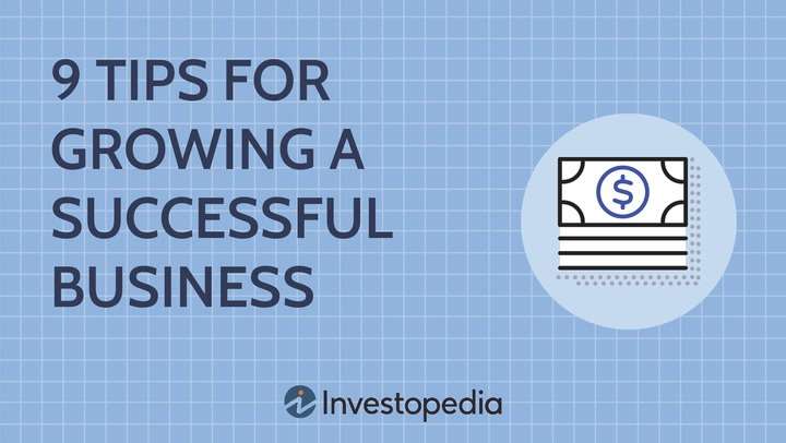 How to Grow a Successful Business: Tips and Strategies