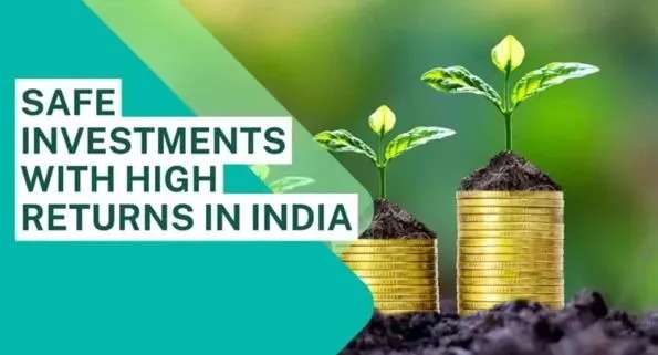Safe investments with high returns in India